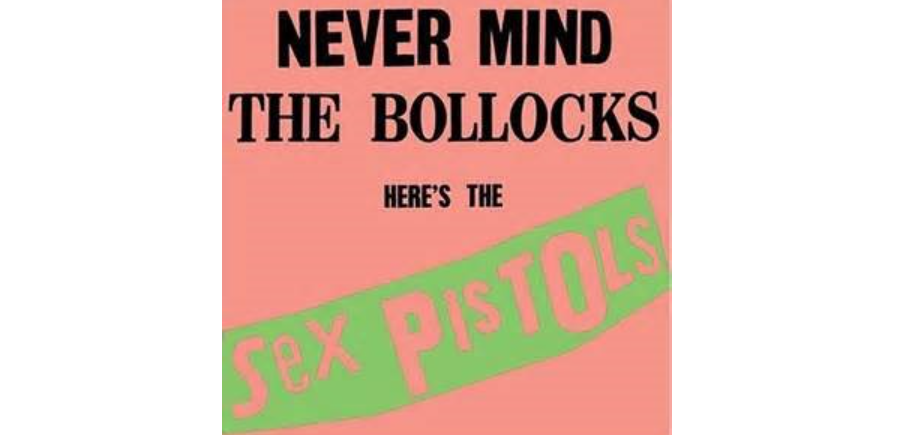 Never Mind the Bollocks: A Legacy beyond the Music